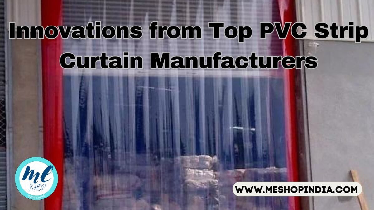 PVC Strip Curtain Manufacturers
