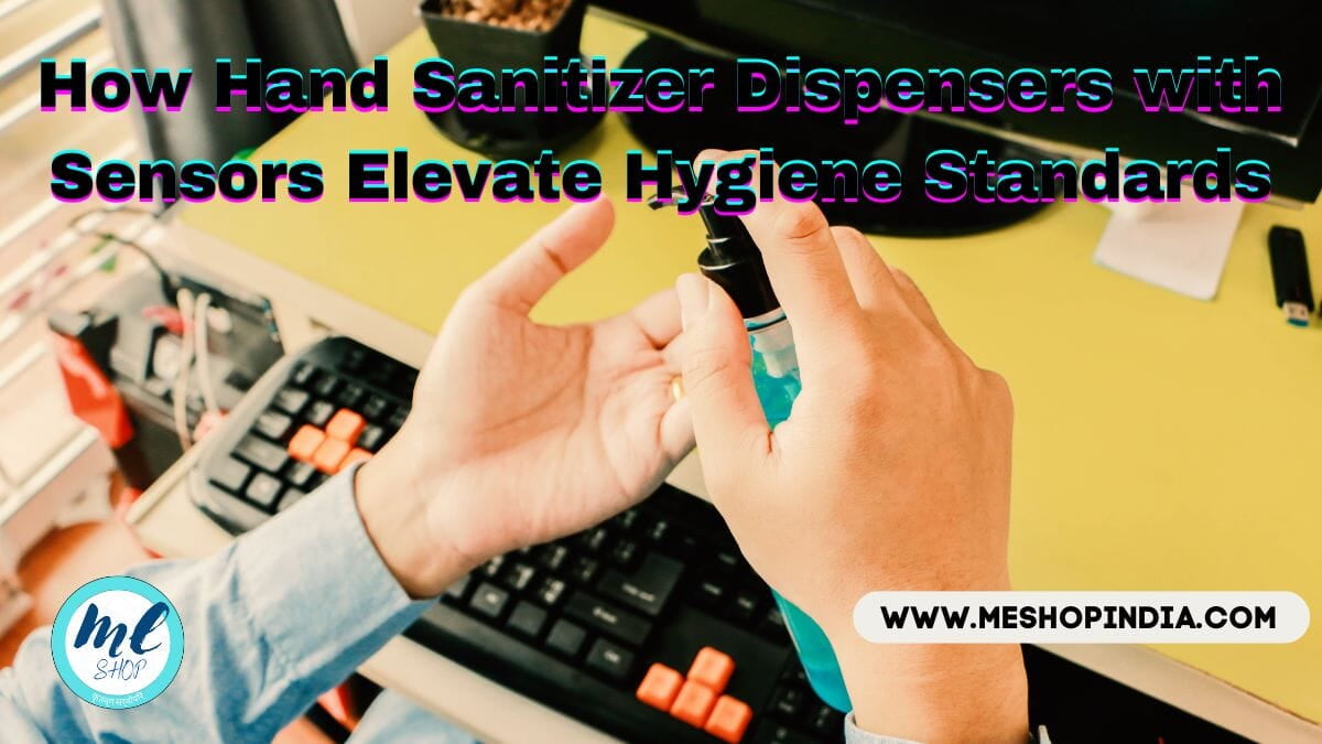 Hand Sanitizer Dispensers with Sensors 