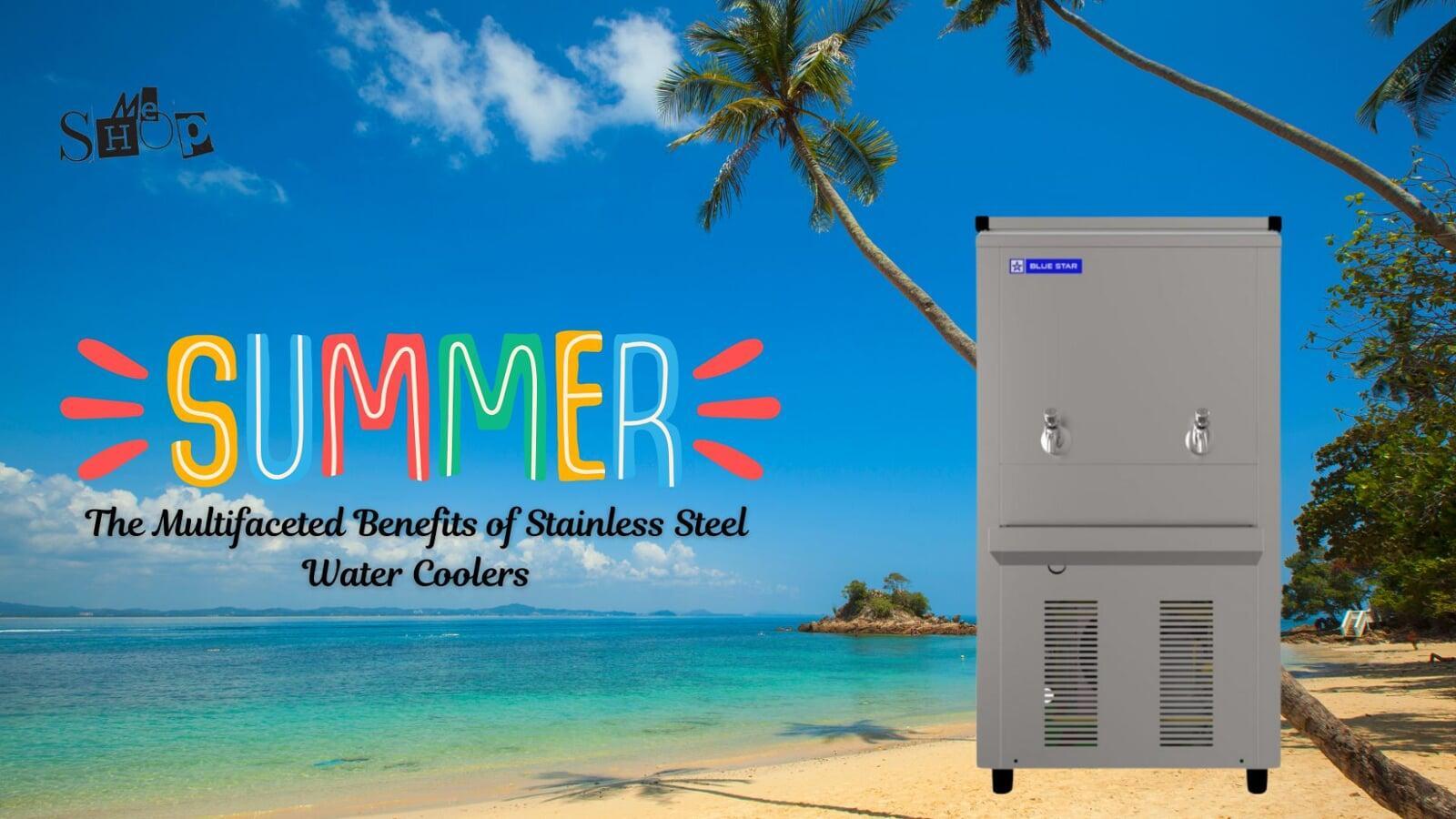 The Multifaceted Benefits of Stainless Steel Water Coolers