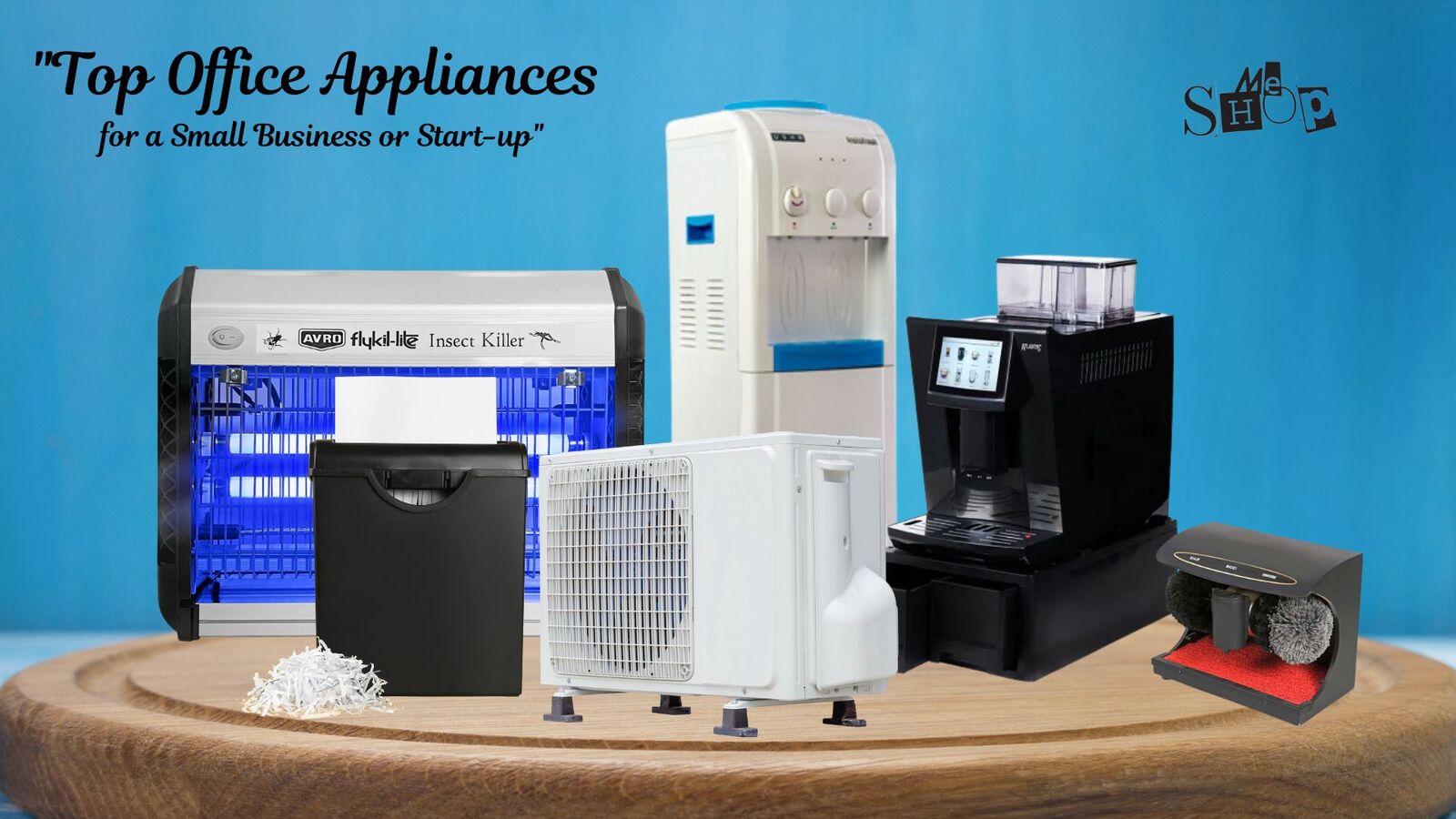 "Top Office Appliances for a Small Business or Start-up"