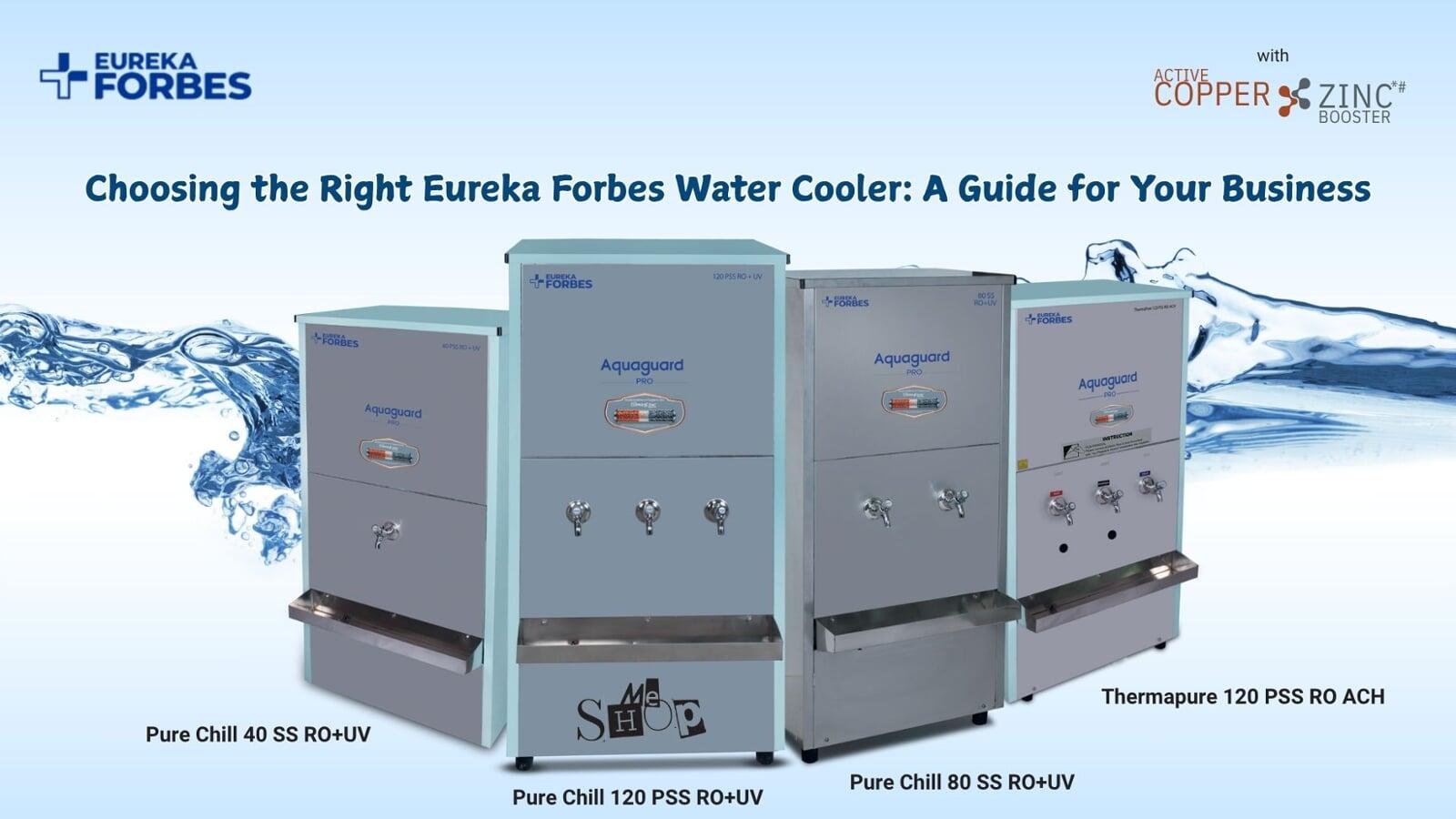 Choosing the Right Eureka Forbes Water Cooler: A Guide for Your Business