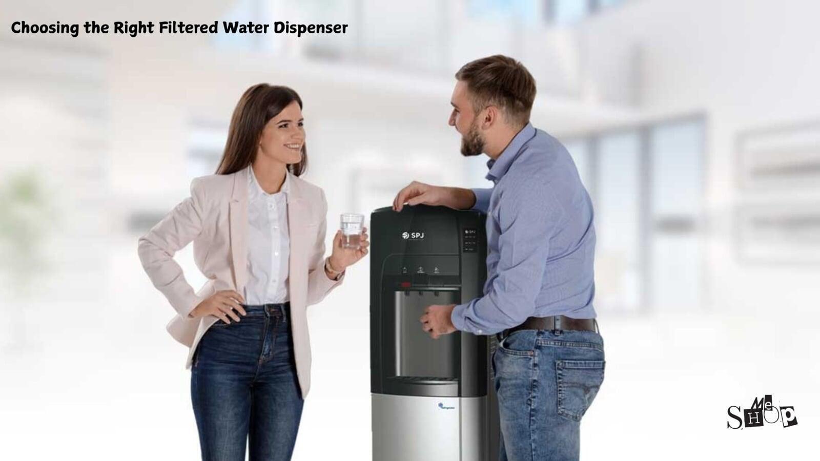 Choosing the Right Filtered Water Dispenser