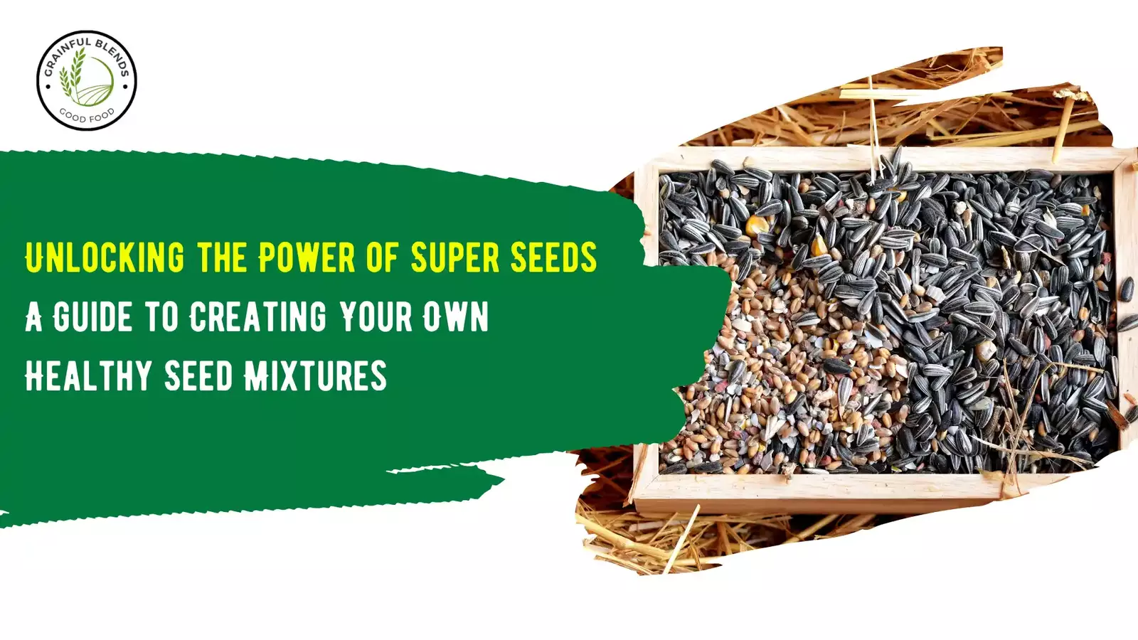 Your Own Healthy Seed Mixtures
