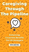 TPS Caregiving Through The Pipeline Corporate Benefits Join