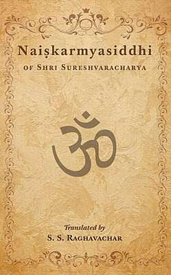 Naiskarmyasiddhi of Shri Sureshvaracharya