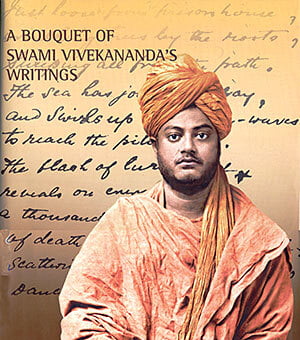 A Bouquet of Swami Vivekananda's Writings A Bouquet of Swami Vivekananda's Writings