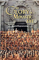 The Glory of Monastic Life The Glory of Monastic Life