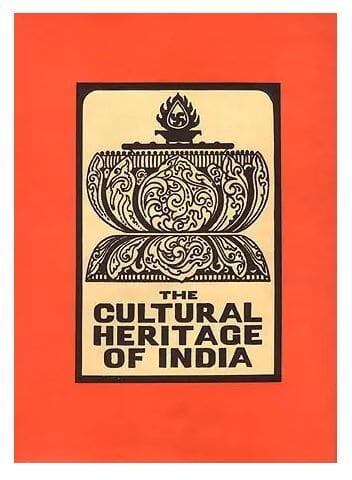 The Cultural Heritage of India, Volume - 1: The Early Phases (Paperback)