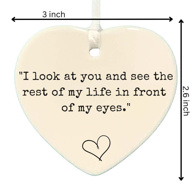 3" Heart Ceramic Ornament – I Look At You You- Romantic Keepsake Engagement, Wedding, or Anniversary 3" Heart Ceramic Ornament – I Look At You You- Romantic Keepsake Engagement, Wedding, or Anniversary