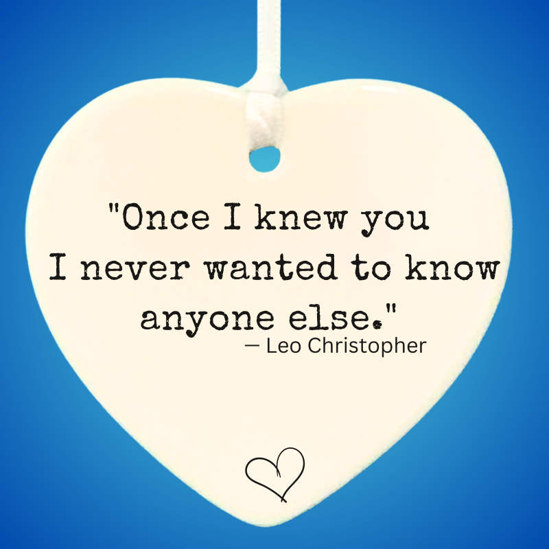 3" Heart Ceramic Ornament – Once I Knew- Romantic Keepsake Engagement, Wedding, or Anniversary