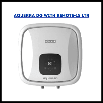 Usha 15 liter Water Heater-Aquerra DG with remote Usha 15 liter Water Heater-Aquerra DG with remote