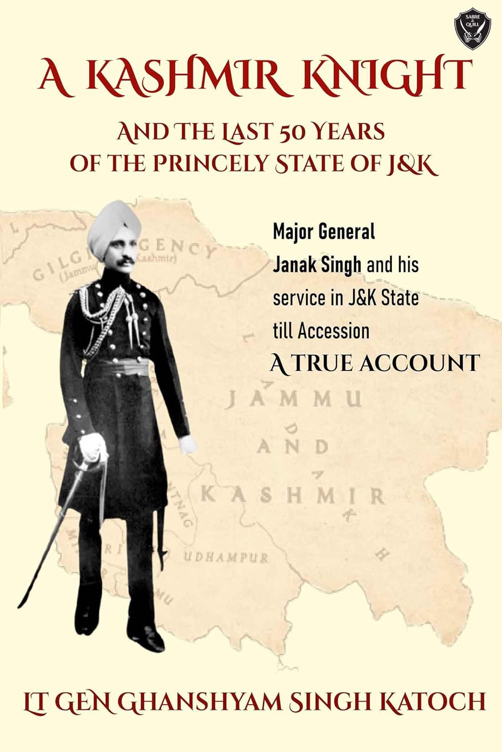 A KASHMIR KNIGHT and the Last 50 Years of the Princely State of J&K