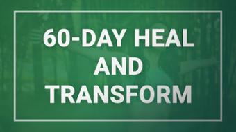 60 day Heal and Transform Program