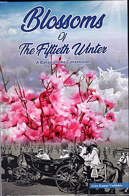 BLOSSOMS OF THE FIFTIETH WINTER - A BALLAD ON THE CONSTITUTION