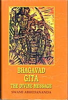 Bhagavad Gita - The Divine Message Bhagavad Gita - The Divine Message