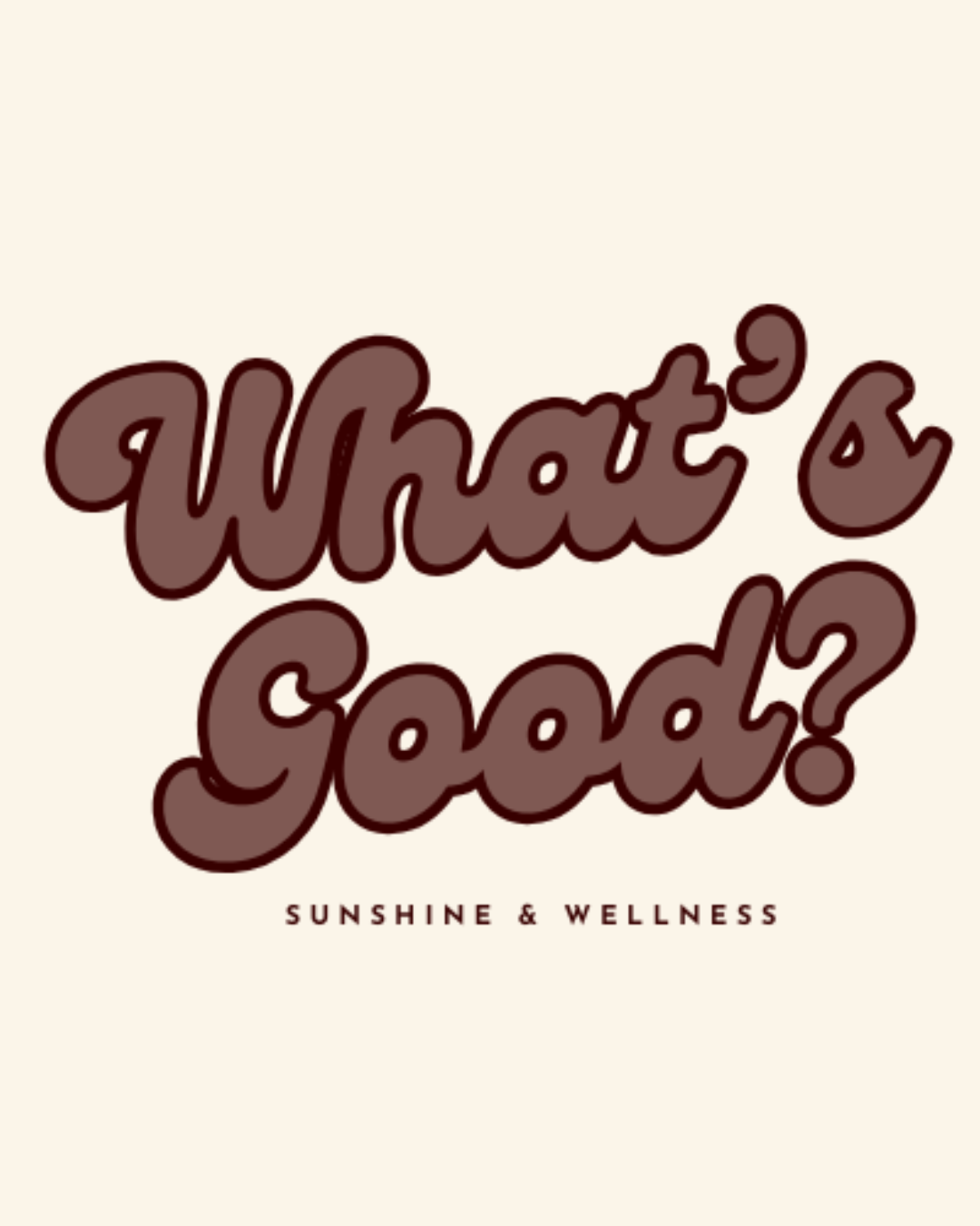 What's Good T-Shirts