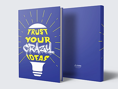 Trust Your Crazy Ideas | Premium Motivational Notebook Trust Your Crazy Ideas | Premium Motivational Notebook