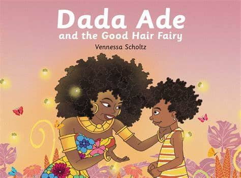 Dada Ade and The Good Hair Fairy