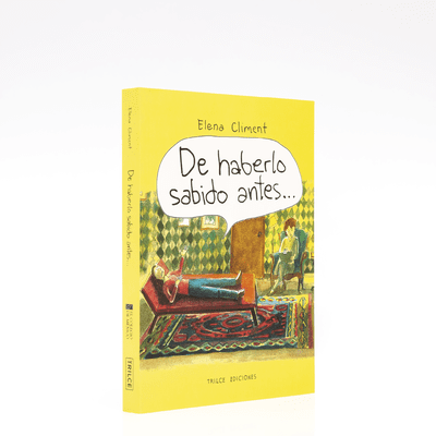 De haberlo sabido antes... De haberlo sabido antes...