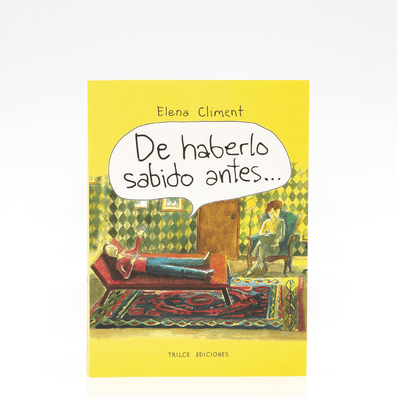 De haberlo sabido antes... De haberlo sabido antes...
