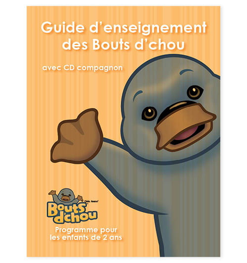 Guide d'enseignement des Bouts d'chou avec CD compagnon Guide d'enseignement des Bouts d'chou avec CD compagnon