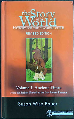 the Story of the World- Ancient Times- Vol. 1