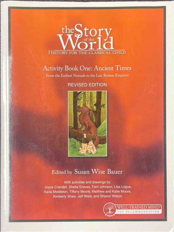 The Story of the World- Ancient Times - Volume 1 - Activity Book