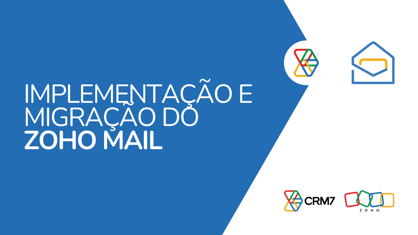 Implementação Zoho Mail com migração de E-mails Implementação Zoho Mail com migração de E-mails