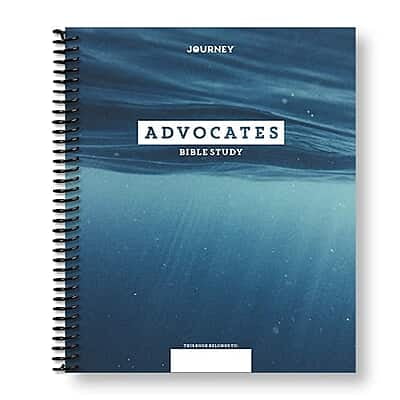 Journey: Advocates Bible Study Journey: Advocates Bible Study