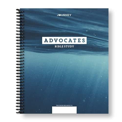 Journey: Advocates Bible Study Journey: Advocates Bible Study