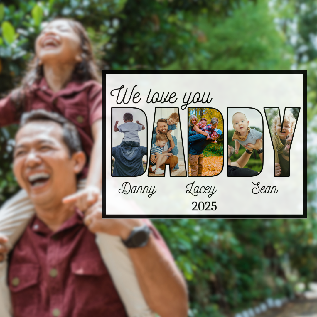 DaDDY 10 x 8 Custom Personalized Photo Sign