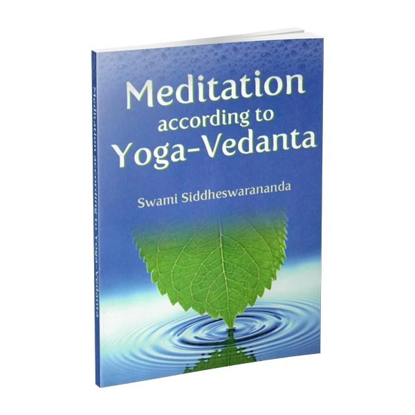Meditation according to Yoga - Vedanta Meditation according to Yoga - Vedanta