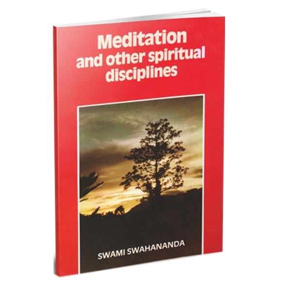 Meditation and other spiritual Disciplines Meditation and other spiritual Disciplines