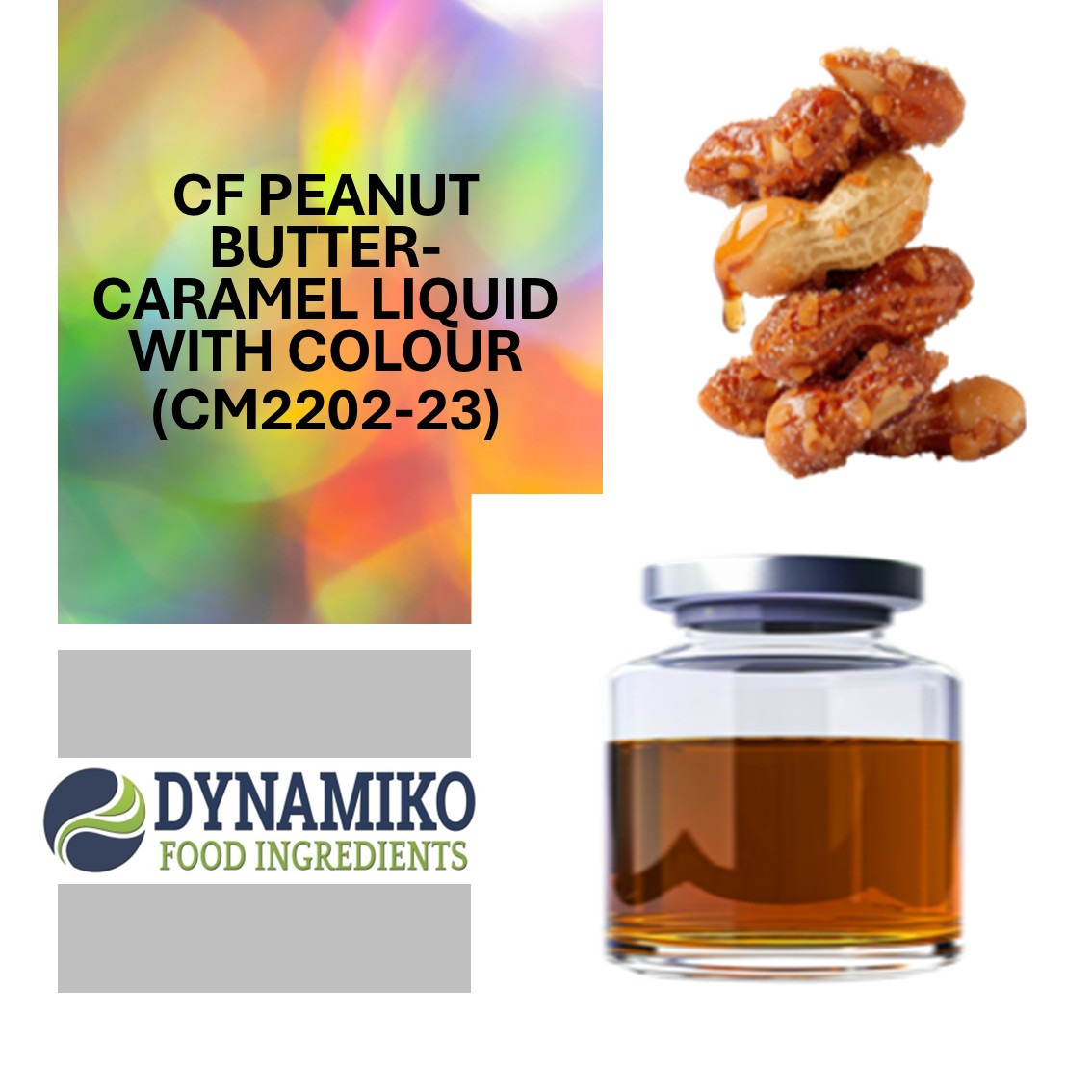 CF - PEANUT BUTTER CARAMEL LIQUID WITH LIGHT COLOUR (CM2202/23) CF - PEANUT BUTTER CARAMEL LIQUID WITH LIGHT COLOUR (CM2202/23)