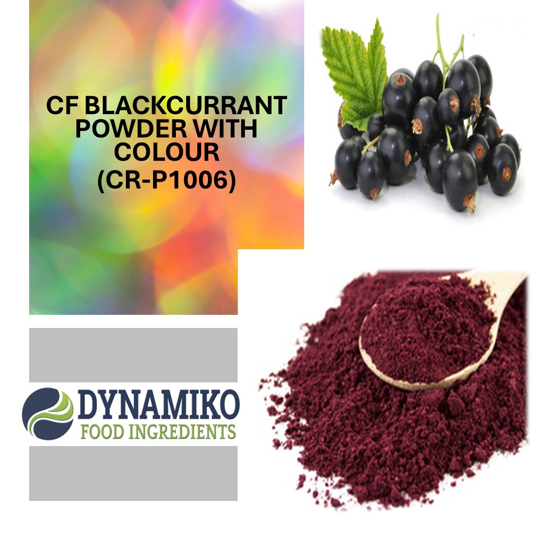 CF - BLACKCURRANT POWDER WITH COLOUR (CR-P1006) CF - BLACKCURRANT POWDER WITH COLOUR (CR-P1006)