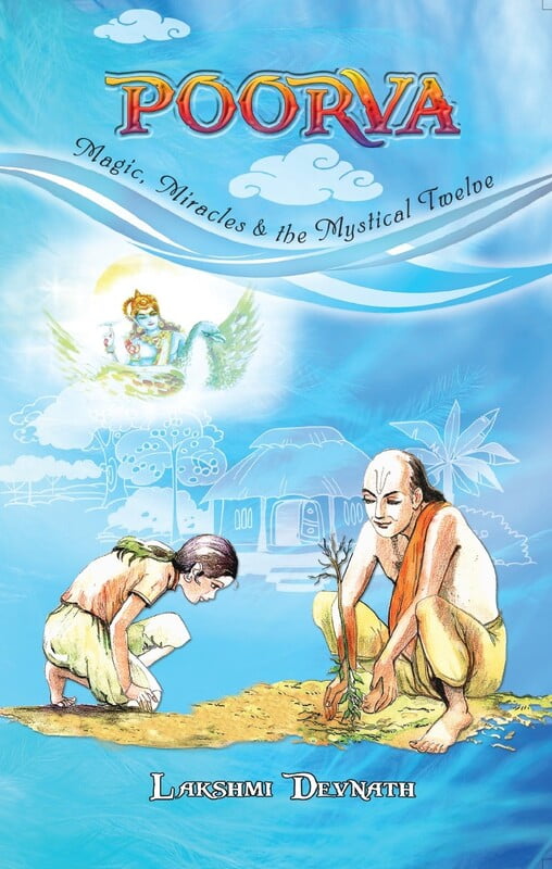 POORVA - Magic, Miracles & the Mystical Twelve (P/B) POORVA - Magic, Miracles & the Mystical Twelve (P/B)