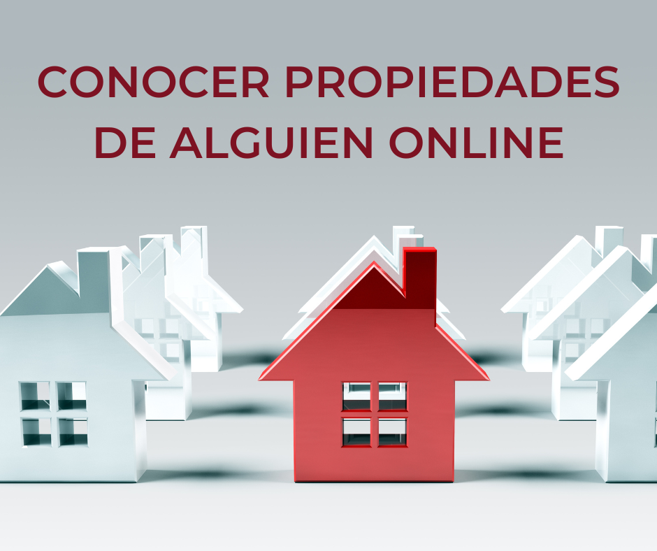 Conocer propiedades de alguien online