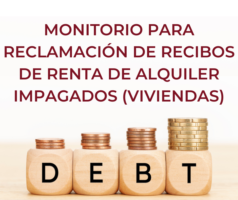 Monitorio para reclamación de recibos de renta de alquiler impagados