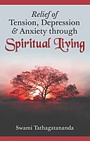 Relief of Tension, Depresssion and Anxiety through Spiritual Living