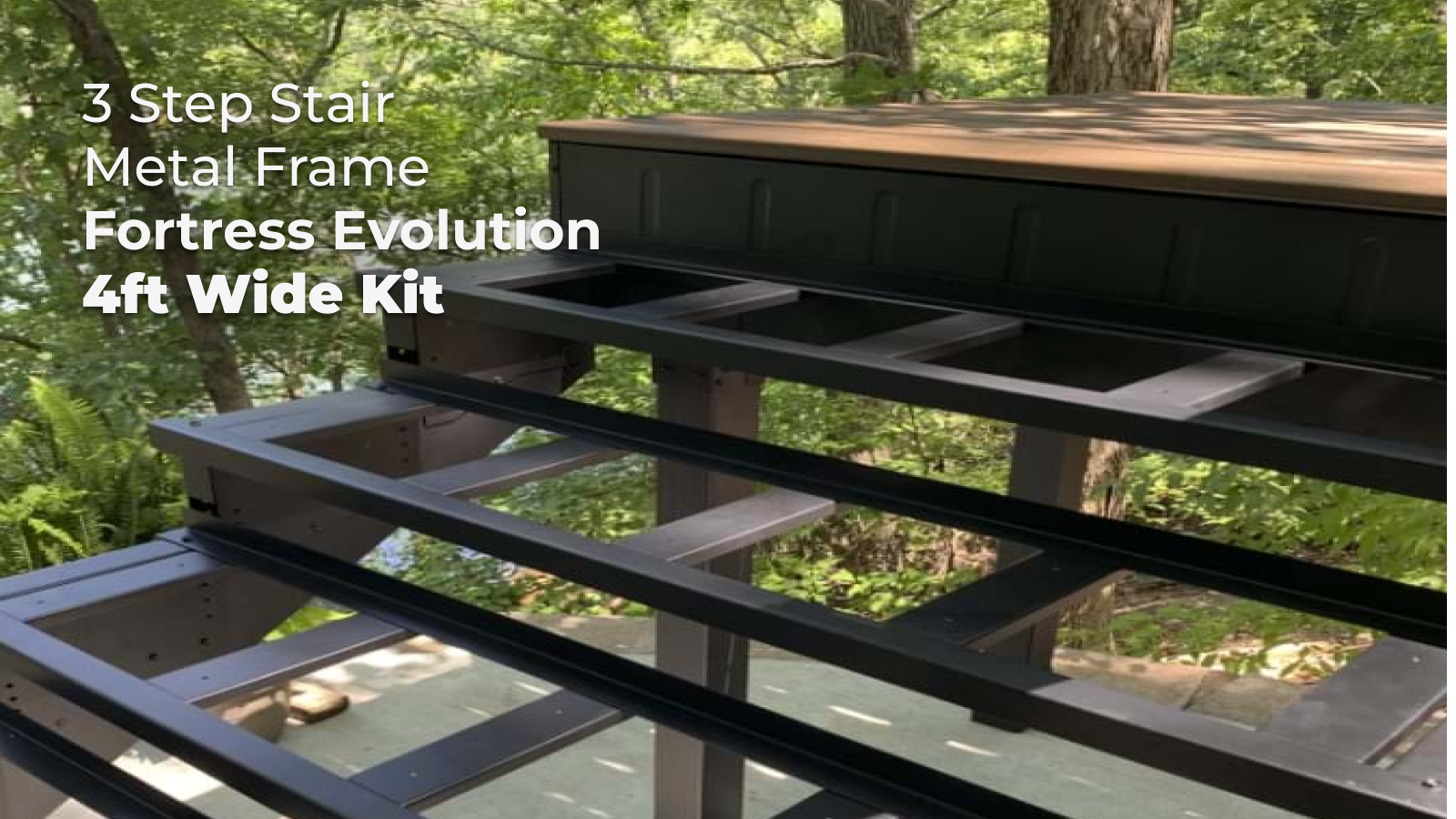 3 Step Stair Metal frame 4ft wide Kit (Fortress Evolution)