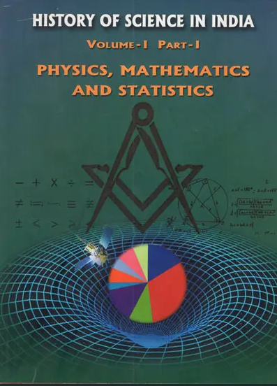 History of Science in India (Vol 1) (Part 1) Phy, Math & Statistics (English) (Deluxe) History of Science in India (Vol 1) (Part 1) Phy, Math & Statistics (English) (Deluxe)