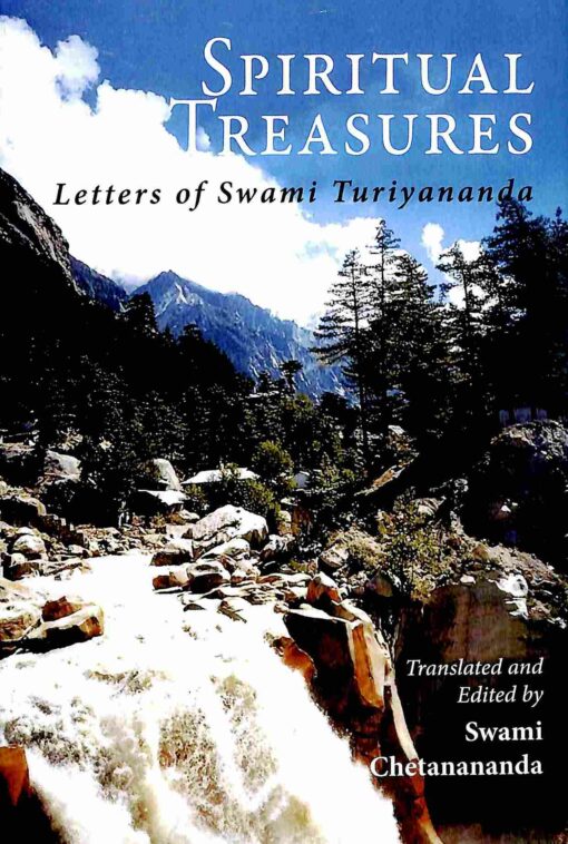 Spiritual Treasures - Letters of Swami Turiyananda Spiritual Treasures - Letters of Swami Turiyananda