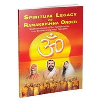 Spiritual Legacy of Ramakrishna Order Spiritual Legacy of Ramakrishna Order