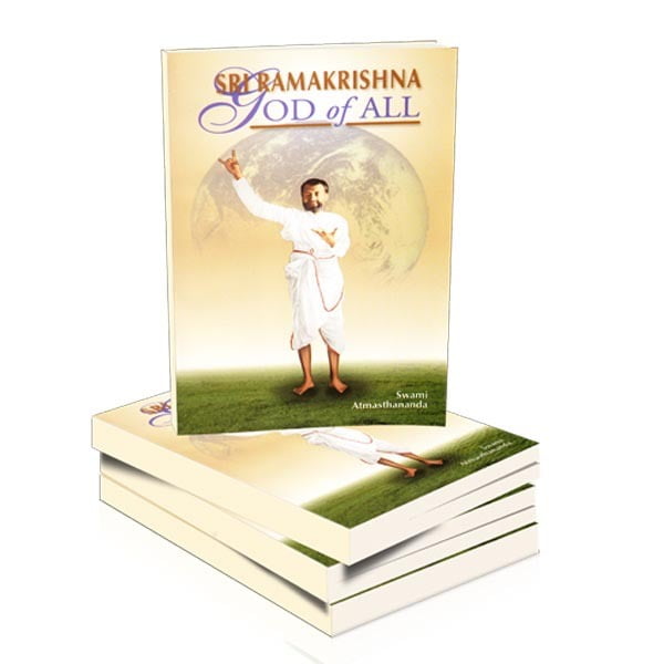 Sri Ramakrishna - God of All Sri Ramakrishna - God of All