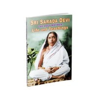 Sri Sarada Devi - The Holy Mother Life and Teachings Sri Sarada Devi - The Holy Mother Life and Teachings