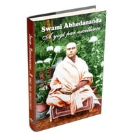 Swami Abhedananda - A Yogi Par Excellence Swami Abhedananda - A Yogi Par Excellence
