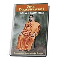 Swami Ramakrishnananda as We Saw Him Swami Ramakrishnananda as We Saw Him