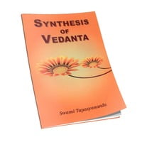 Synthesis of Vedanta Synthesis of Vedanta