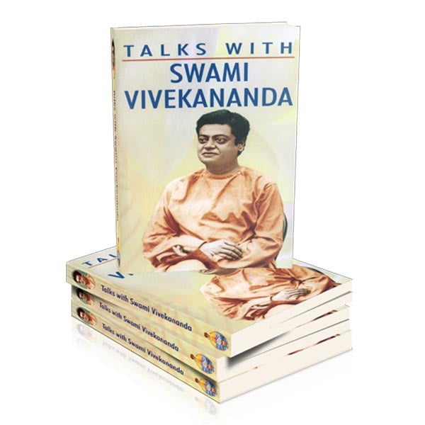 Talks with Swami Vivekananda Talks with Swami Vivekananda