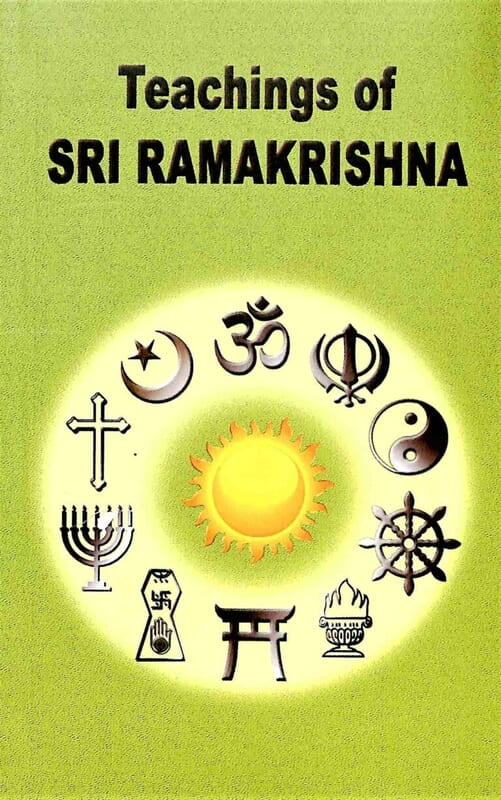 Teachings of Sri Ramakrishna Teachings of Sri Ramakrishna
